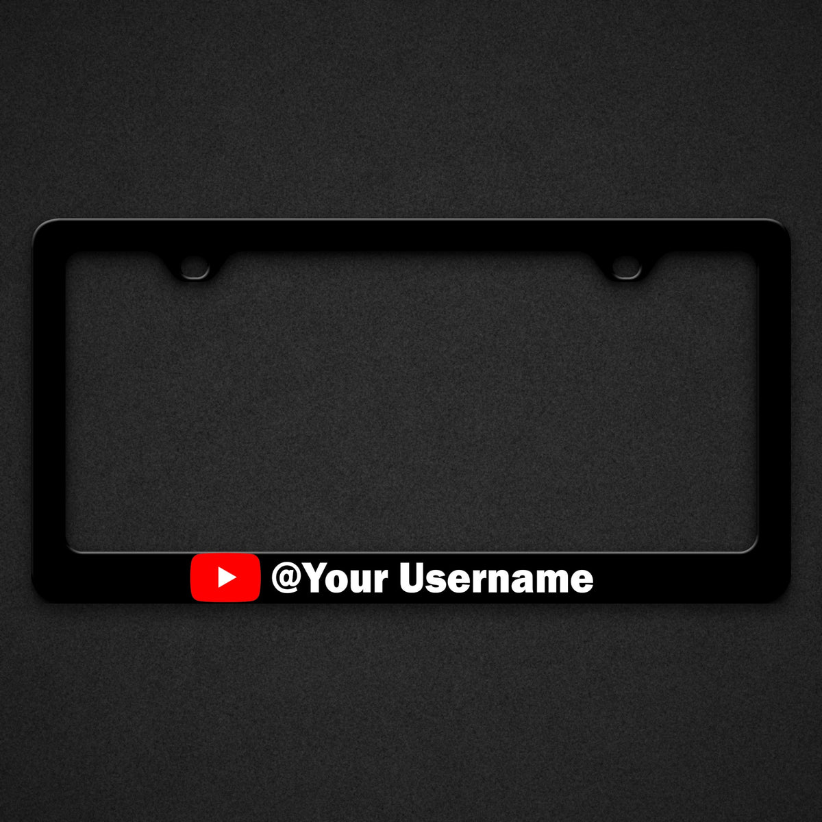 Black plate frame with the YouTube icon and @Your Username in white along the bottom