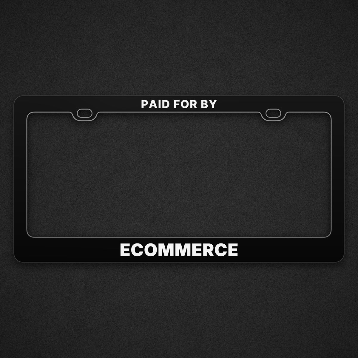 Black ECOMMERCE plate frame with PAID FOR BY across the top