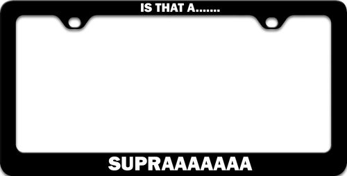 Is That a Supra Plate Frame