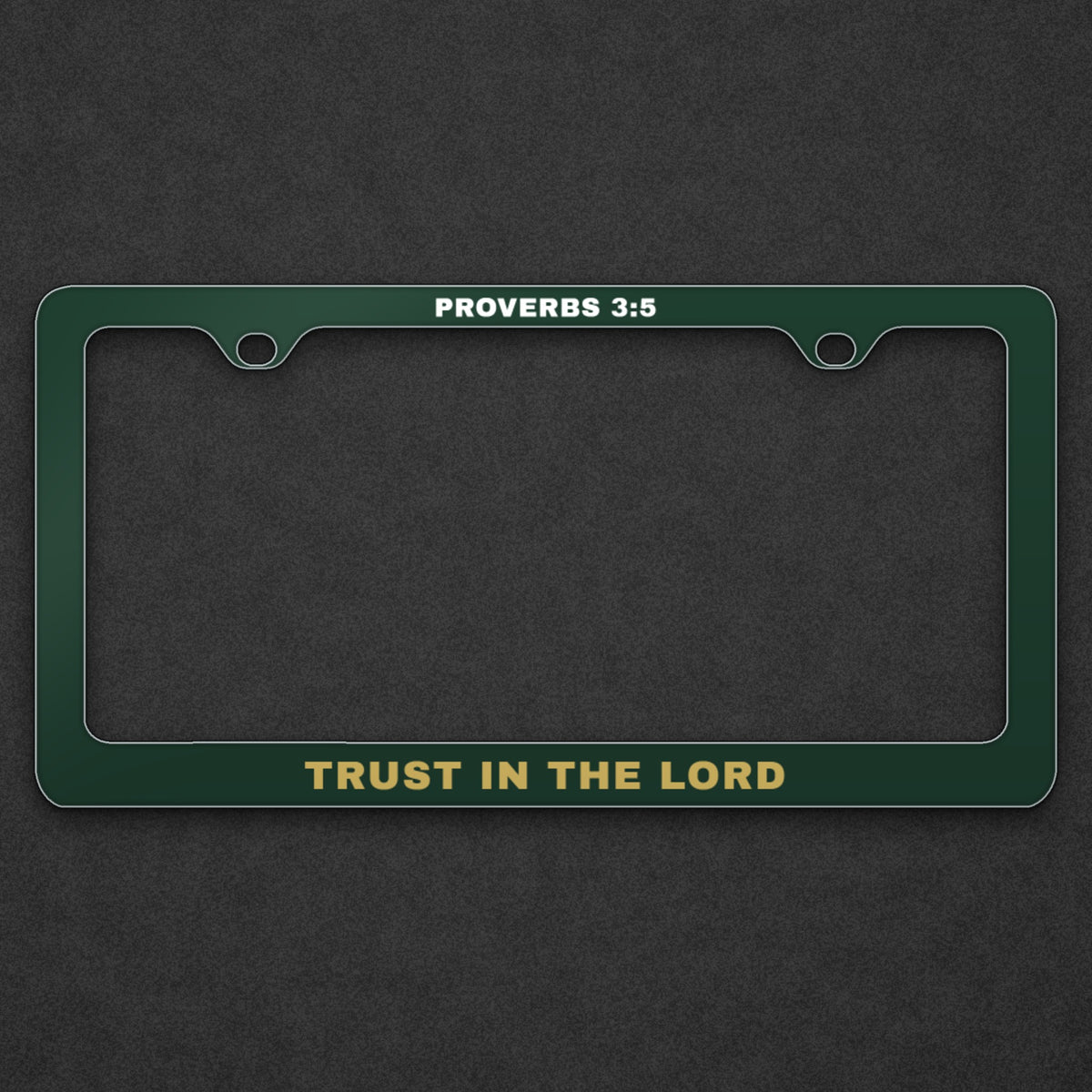 Trust in the Lord License Plate Frame